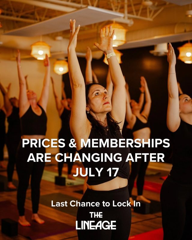 Instagram post from The Lineage: Tomorrow (Friday July 17) is the LAST DAY to lock in our current prices and memberships before they change. If…